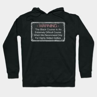 Bethpage Black Warning Sign Golf Course Hoodie